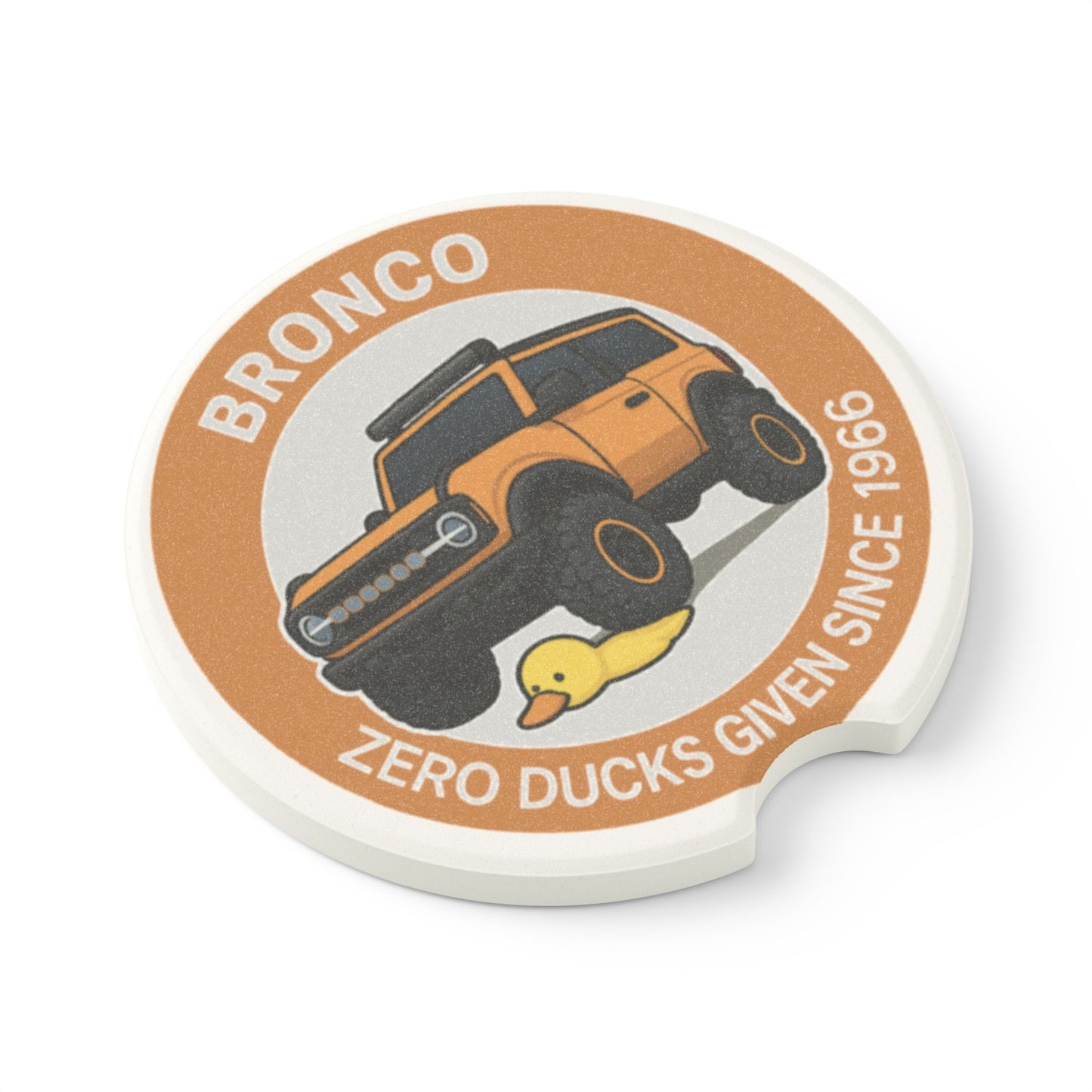 Bronco "Zero Ducks Given" Ceramic Soapstone Cup Holder Insert